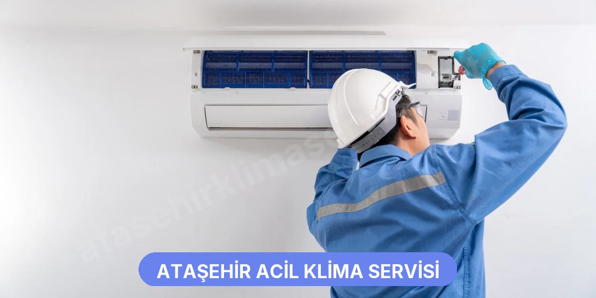 Ataşehir Acil Klima Servisi