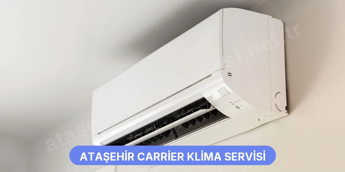 Ataşehir Carrier Klima Servisi