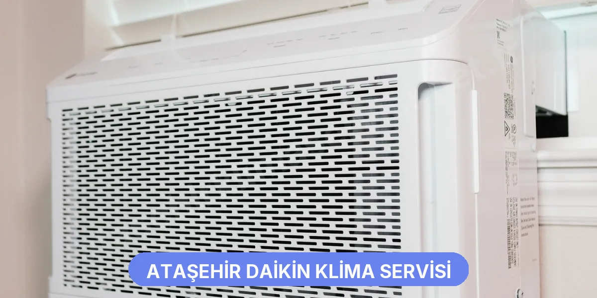 Ataşehir Daikin Klima Servisi